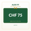 Aloe-fit Geschenkgutschein – CHF 75
